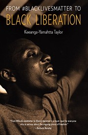 Keeanga-Yamahtta Taylor: From #BlackLivesMatter to Black Liberation (2019, Haymarket Books)