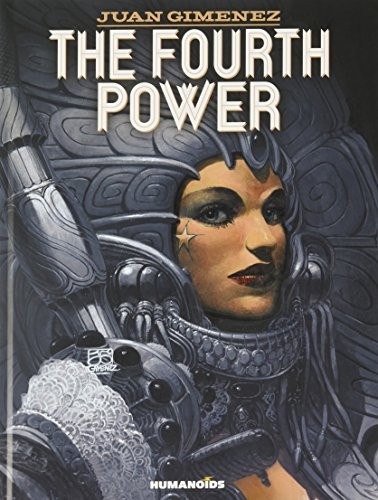 Juan Gimenez: The Fourth Power (Hardcover, Humanoids)