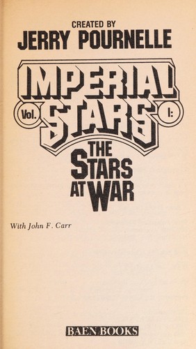 Jerry Pournelle, John F. Carr: The Stars at war (1986, Baen Books, Distributed by Simon & Schuster)