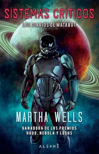 Martha Wells, Martha Wells: Sistemas críticos (Spanish language, 2019, Alethé Ediciones)