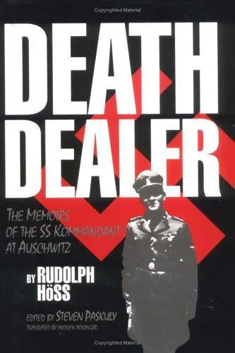 Rudolf Höß: Death Dealer : The Memoirs of the SS Kommandant at Auschwitz (1992, Prometheus Books)