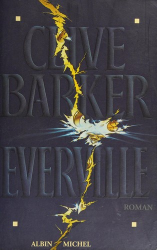 Clive Barker: Everville (Paperback, French language, Albin Michel)