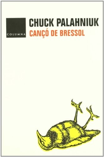Chuck Palahniuk: CANÇO DE BRESSOL (Paperback, Columna CAT)