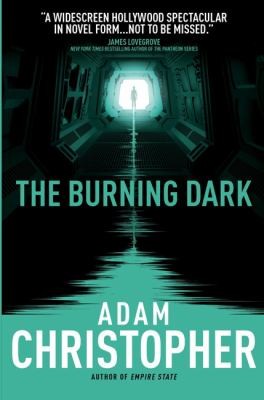 Adam Christopher: The Burning Dark (2014, Titan Books Ltd)