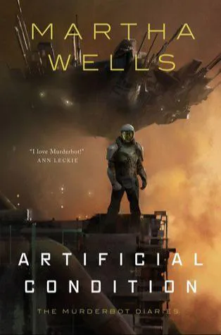 Martha Wells, Martha Wells: Artificial Condition (2018)