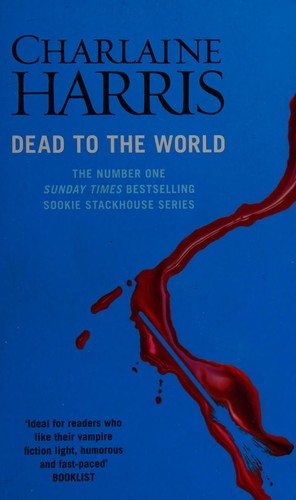 Charlaine Harris: Dead to the world (2005, Orion Publishing Group)