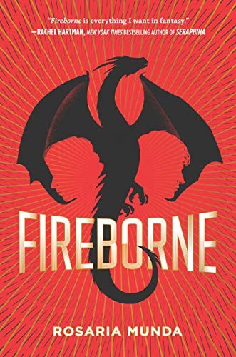 Rosaria Munda: Fireborne (Hardcover, G.P. Putnam's Sons Books for Young Readers)