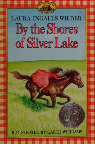 Laura Ingalls Wilder: By the Shores of Silver Lake (Little House (Original Series Paperback)) (Hardcover, 1999, Tandem Library)