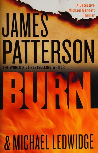 James Patterson: Burn (2014, Grand Central Publishing)