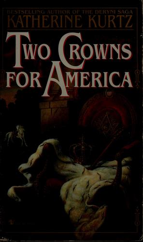 Katherine Kurtz: Two crowns for America (1997, Bantam Books, Spectra)