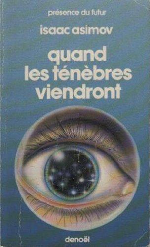 Isaac Asimov: Quand les tenebres viendront (French language, 1970)