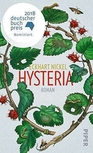 Eckhart Nickel: Hysteria Roman (German language, 2018)
