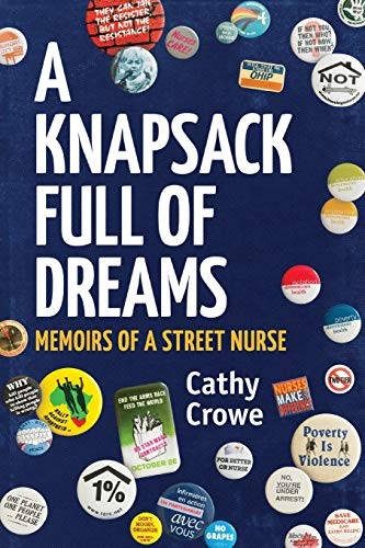 Cathy Crowe: A Knapsack Full of Dreams (Paperback, FriesenPress)