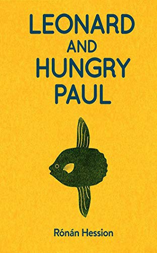 Rónán Hession, John Hopkins: Leonard and Hungry Paul (AudiobookFormat, Audible Studios on Brilliance Audio)