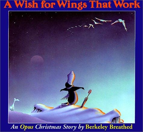 Berkeley Breathed: A Wish for Wings That Work (Hardcover, 1999, Tandem Library)