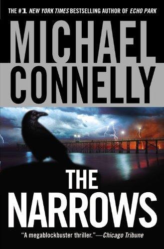 Michael Connelly: The Narrows (Grand Central Publishing)