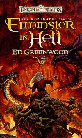 Ed Greenwood: Elminster in hell (2002, Wizards of the Coast)