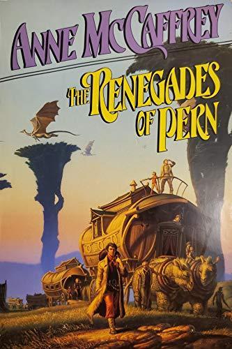 Anne McCaffrey: The Renegades of Pern