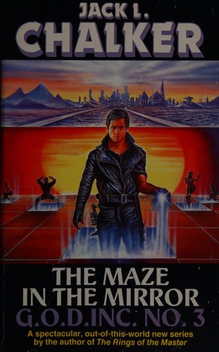 Jack L. Chalker: The maze in the mirror. (1990, New English Library)