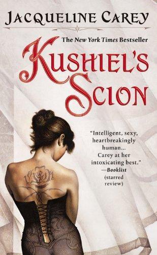 Jacqueline Carey: Kushiel's Scion (Imriel's Trilogy, #1) (2007)