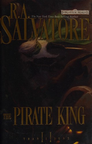 R. A. Salvatore: The  pirate king (Hardcover, 2008, Wizards of the Coast)