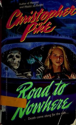 Christopher Pike: Road to nowhere (Paperback, 1993, Archway Paperback)