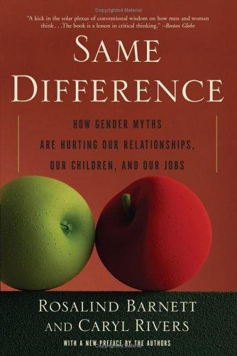 Rosalind C. Barnett, Caryl Rivers: Same difference (2005, Basic Books)