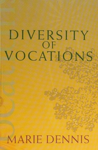 Marie Dennis: Diversity of vocations (2008, Orbis Books, RCL Benziger)