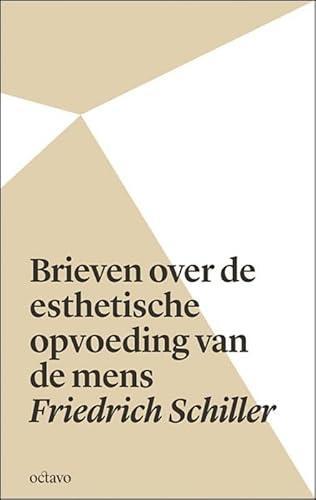 Friedrich Schiller: Brieven over de esthetische opvoeding van de mens (Dutch language, 2009)