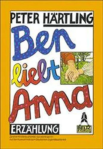 Peter Härtling: Ben liebt Anna (German language, 1986)