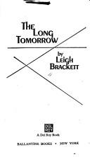 Leigh Brackett: The Long Tomorrow (Paperback, Ballantine Books)