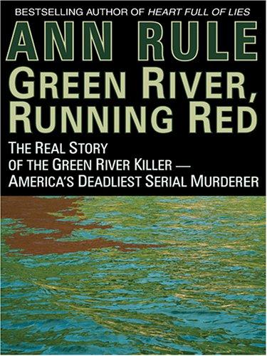 Ann Rule: Green River, Running Red (Hardcover, Thorndike Press)