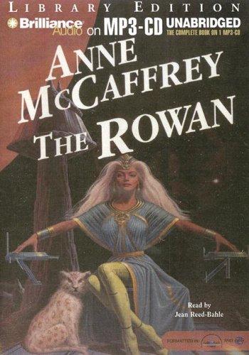 Anne McCaffrey: Rowan, The (Rowan/Damia) (AudiobookFormat, 2007, Brilliance Audio on MP3-CD Lib Ed)