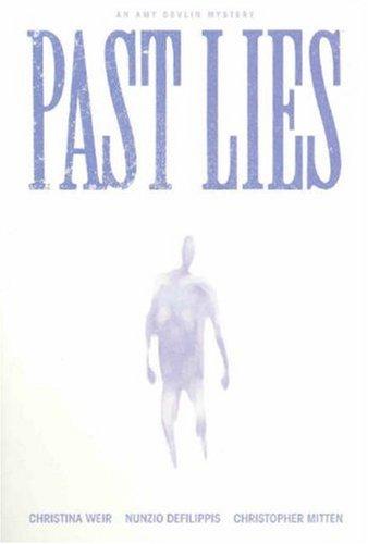 Nunzio Defilippis, Christina Weir, Christopher J. Mitten: Past Lies (Paperback, Oni Press)