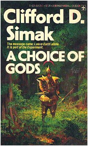 Clifford D. Simak: A Choice of Gods (Berkley, Berkley Medallion)