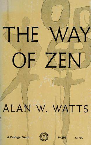 Alan Watts: The Way of Zen (1965, Vintage Books)