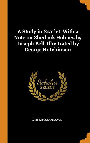 Arthur Conan Doyle, Doyle, A. Conan: A Study in Scarlet (Hardcover, 2018, Franklin Classics Trade Press)