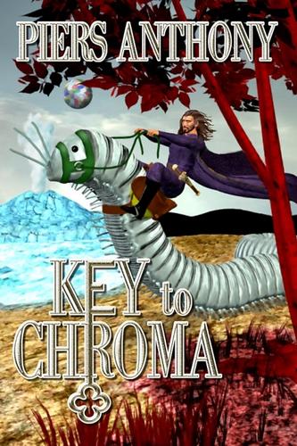 Piers Anthony: Key to Chroma (Hardcover, Mundania Press)