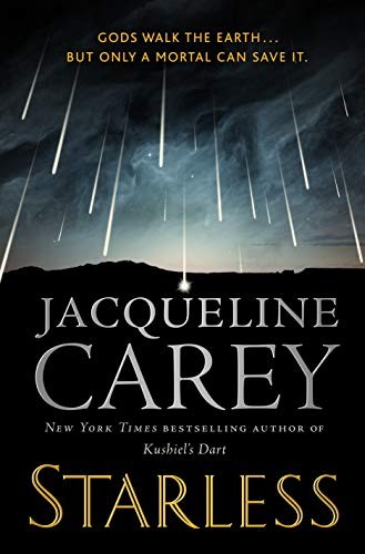 Jacqueline Carey: Starless (Tor Books)