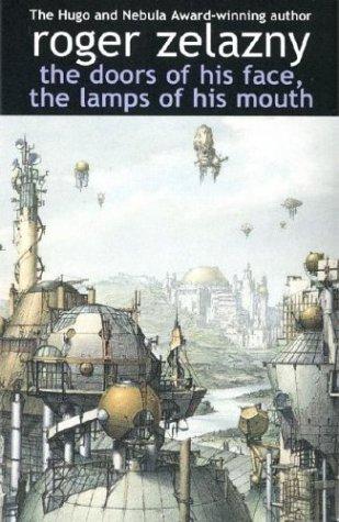 Roger Zelazny: The Doors of His Face, The Lamps of His Mouth (Paperback, 2004, I Books)