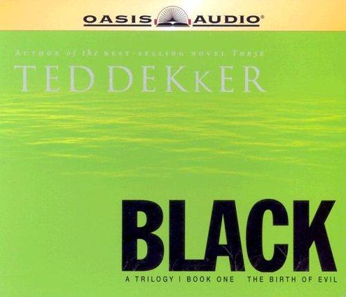 Ted Dekker: Black (AudiobookFormat, Oasis Audio)