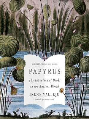 Irene Vallejo, Charlotte Whittle (Translator), Sophie Roberts (Narrator): Papyrus (AudiobookFormat, 2022, Books on Tape)