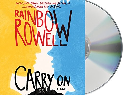 Rainbow Rowell: Carry On (AudiobookFormat, Macmillan Audio)