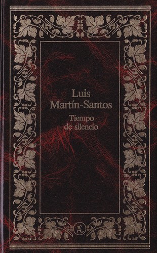 Luis Martín-Santos: Tiempo de silencio (Hardcover, Spanish language, 1984, Seix Barral)