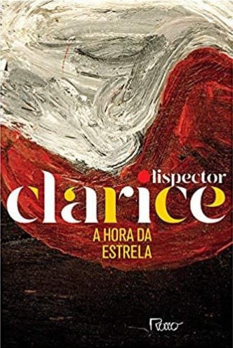 Clarice Lispector: A Hora da Estrela (Portuguese language, Rocco)