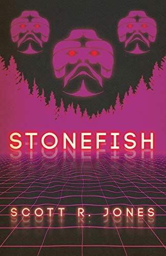 Scott R. Jones: Stonefish (2020, Word Horde)