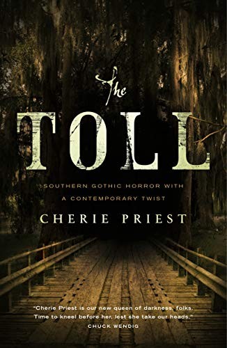 Cherie Priest: The Toll (Tor Books)