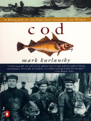 Mark Kurlansky: Cod (EBook, 2009, Penguin USA, Inc.)