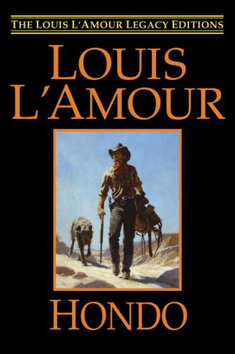 Louis L'Amour: Hondo (2004, Random House Publishing Group)