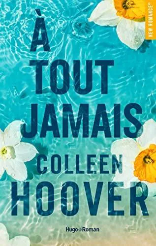 Colleen Hoover: A tout jamais (French language, 2023)